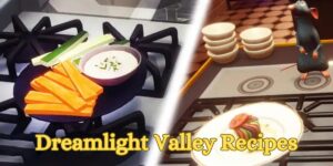 Dreamlight Valley Recipes