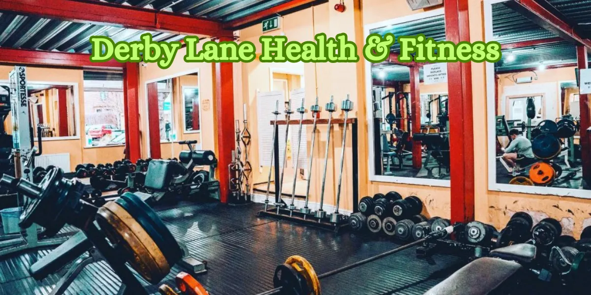 Derby Lane Health & Fitness